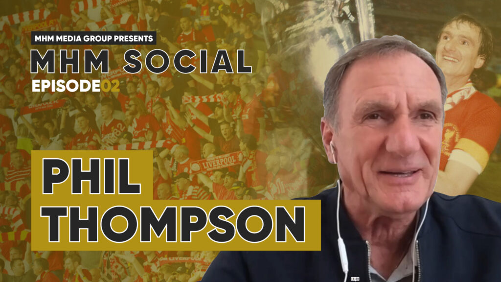 MHM Social Episode 02 - Phil Thompson
